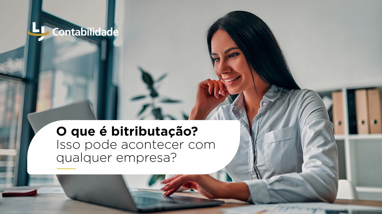O que é bitributação? Isso pode acontecer com qualquer empresa?